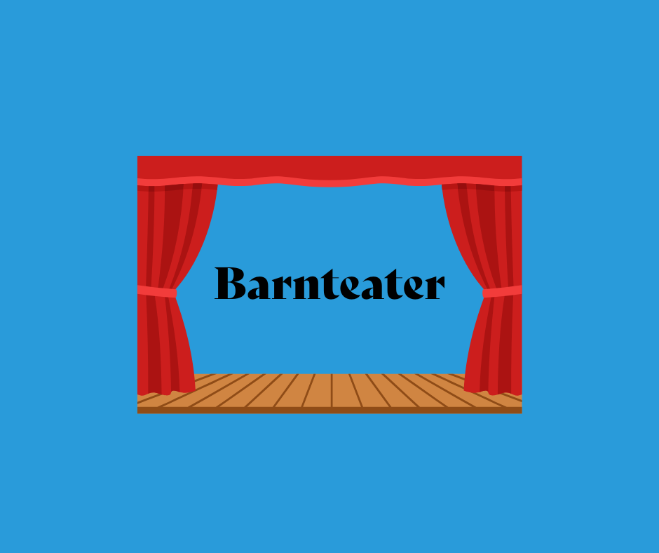 Barnteater 8-9 &aring;r