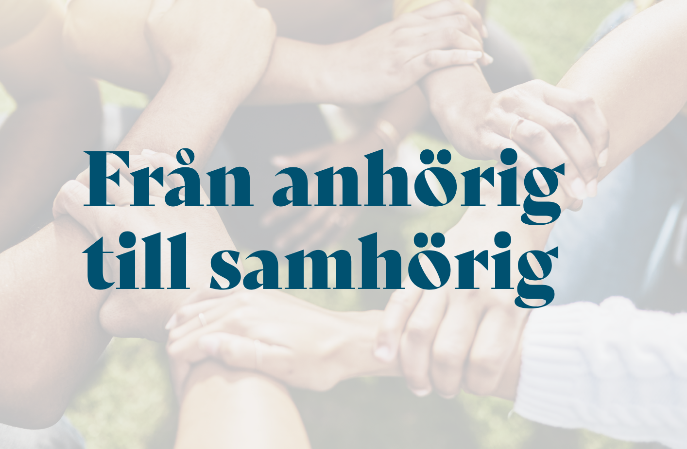 Fr&aring;n anh&ouml;rig till samh&ouml;rig - Digitalt